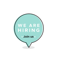 We are hiring. Speech bubble with message. Concept of recruitment. Vector illustration, flat design