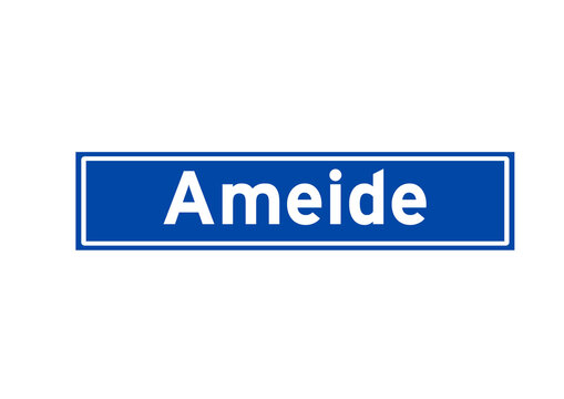 Ameide isolated Dutch place name sign. City sign from the Netherlands.