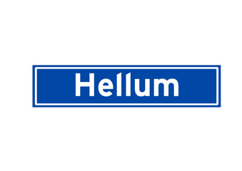 Hellum isolated Dutch place name sign. City sign from the Netherlands.
