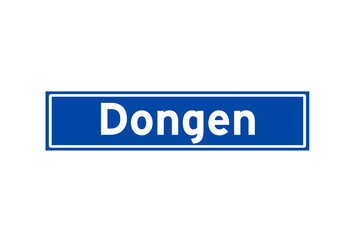 Dongen isolated Dutch place name sign. City sign from the Netherlands.