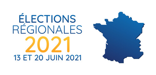 Élections Régionales 2021 en France - 13 et 20 Juin 2021