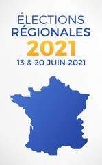 Élections Régionales 2021 en France - 13 et 20 Juin 2021