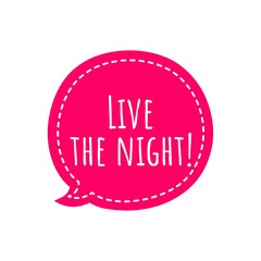 ''Live the night'' Lettering
