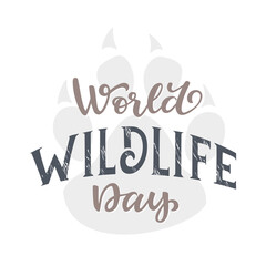 World wildlife day. Vector illustration. March 3. Handwritten for web, print, poster, leaflet or social media template.