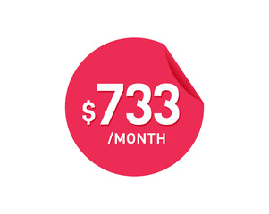 $733 Dollar Month. 733 USD Monthly sticker