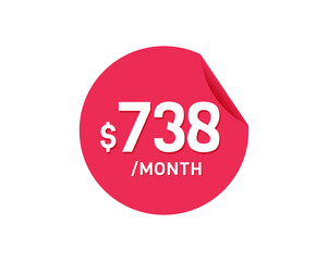 $738 Dollar Month. 738 USD Monthly sticker