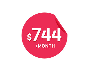 $744 Dollar Month. 744 USD Monthly sticker