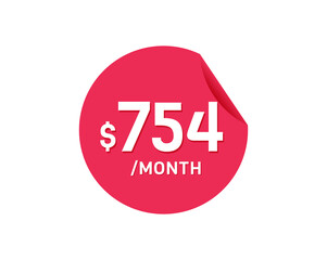$754 Dollar Month. 754 USD Monthly sticker