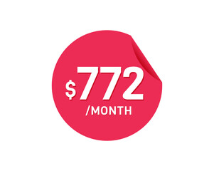 $772 Dollar Month. 772 USD Monthly sticker