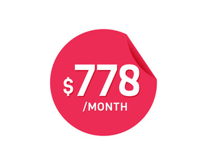 $778 Dollar Month. 778 USD Monthly sticker