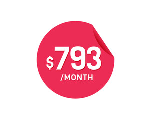 $793 Dollar Month. 793 USD Monthly sticker
