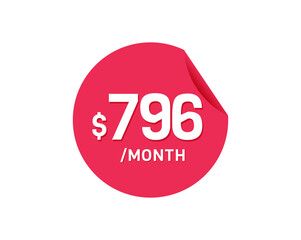 $796 Dollar Month. 796 USD Monthly sticker