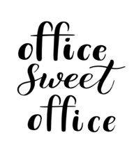 Office sweet office hand lettering poster