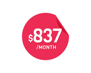 $837 Dollar Month. 837 USD Monthly sticker