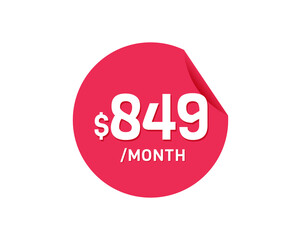 $849 Dollar Month. 849 USD Monthly sticker