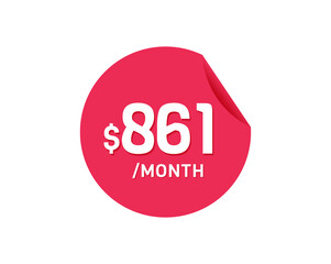$861 Dollar Month. 861 USD Monthly sticker