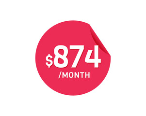 $874 Dollar Month. 874 USD Monthly sticker