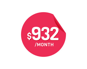 $932 Dollar Month. 932 USD Monthly sticker