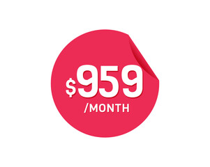 $959 Dollar Month. 959 USD Monthly sticker