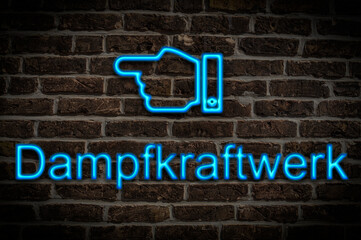 Leuchtreklame Dampfkraftwerk