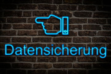 Obraz premium Leuchtreklame Datensicherung