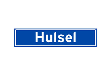 Hulsel isolated Dutch place name sign. City sign from the Netherlands.