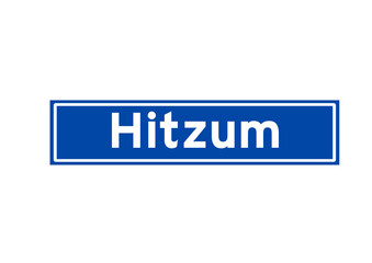 Hitzum isolated Dutch place name sign. City sign from the Netherlands.