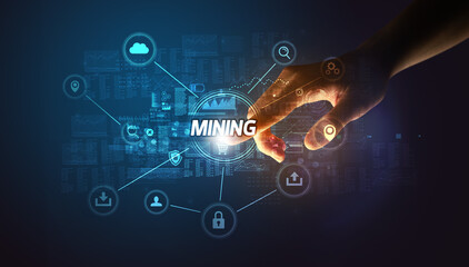 Hand touching MINING inscription, Cybersecurity concept