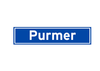 Purmer isolated Dutch place name sign. City sign from the Netherlands.