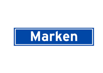 Marken isolated Dutch place name sign. City sign from the Netherlands.