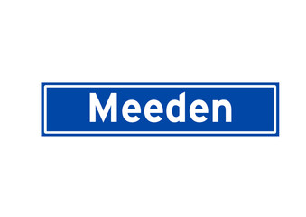 Meeden isolated Dutch place name sign. City sign from the Netherlands.