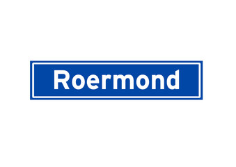 Roermond isolated Dutch place name sign. City sign from the Netherlands.
