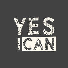 Yes I can. Feminism quote, woman motivational slogan. Feminist saying. Phrase for posters, t-shirts and cards.