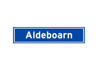 Aldeboarn isolated Dutch place name sign. City sign from the Netherlands.