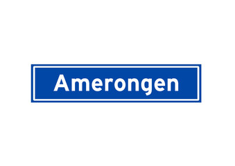 Amerongen isolated Dutch place name sign. City sign from the Netherlands.