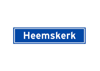 Heemskerk isolated Dutch place name sign. City sign from the Netherlands.