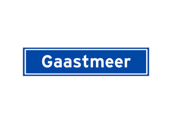 Gaastmeer isolated Dutch place name sign. City sign from the Netherlands.