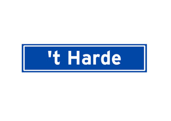't Harde isolated Dutch place name sign. City sign from the Netherlands.
