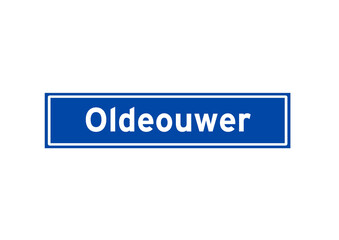 Oldeouwer isolated Dutch place name sign. City sign from the Netherlands.