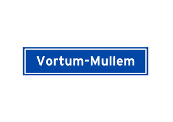 Vortum-Mullem isolated Dutch place name sign. City sign from the Netherlands.