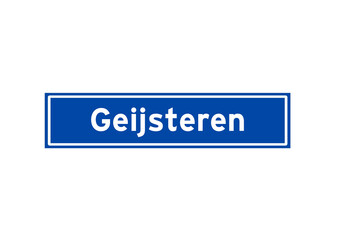 Geijsteren isolated Dutch place name sign. City sign from the Netherlands.