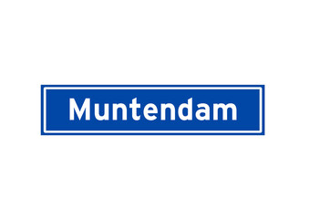 Muntendam isolated Dutch place name sign. City sign from the Netherlands.