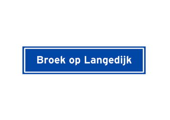 Broek op Langedijk isolated Dutch place name sign. 
