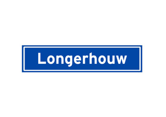 Longerhouw isolated Dutch place name sign. City sign from the Netherlands.