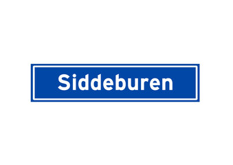 Siddeburen isolated Dutch place name sign. City sign from the Netherlands.