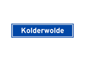 Kolderwolde isolated Dutch place name sign. City sign from the Netherlands.