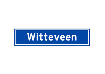 Witteveen isolated Dutch place name sign. City sign from the Netherlands.