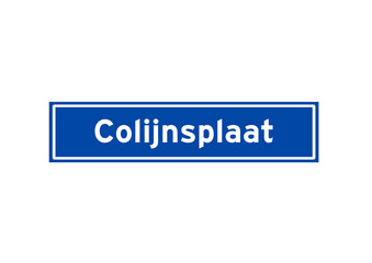Colijnsplaat isolated Dutch place name sign. City sign from the Netherlands.