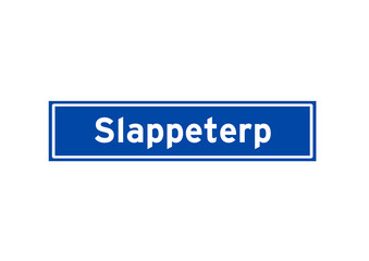 Slappeterp isolated Dutch place name sign. City sign from the Netherlands.
