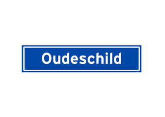Oudeschild isolated Dutch place name sign. City sign from the Netherlands.